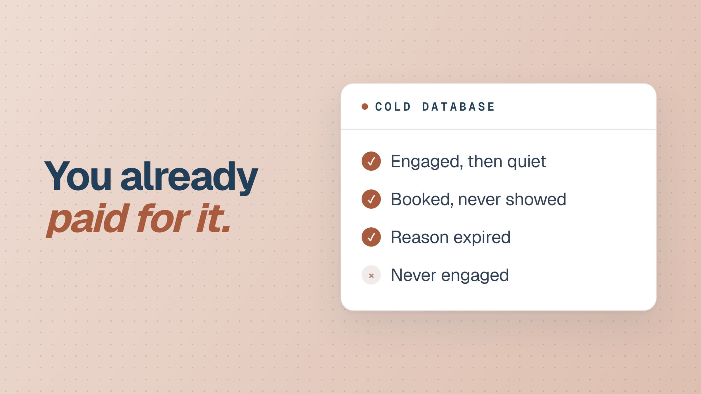 How to re-engage a cold database and recover pipeline you already paid for