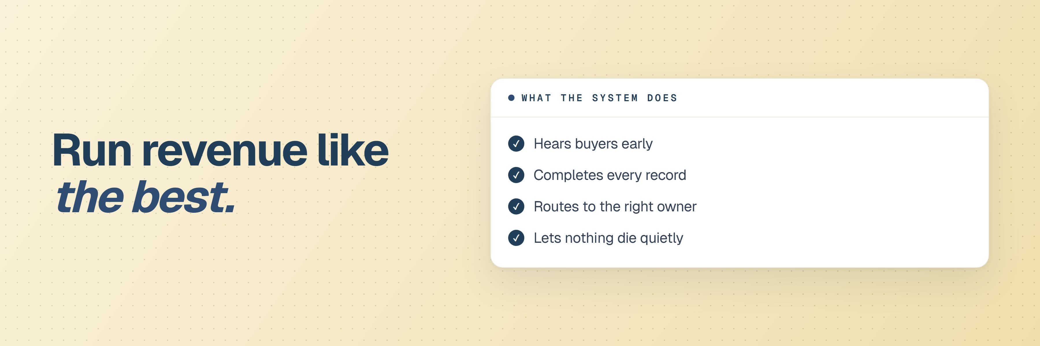 The jobs a top B2B team's revenue system does for every lead: hear buyers early, complete the record, route to the right owner, let nothing die quietly